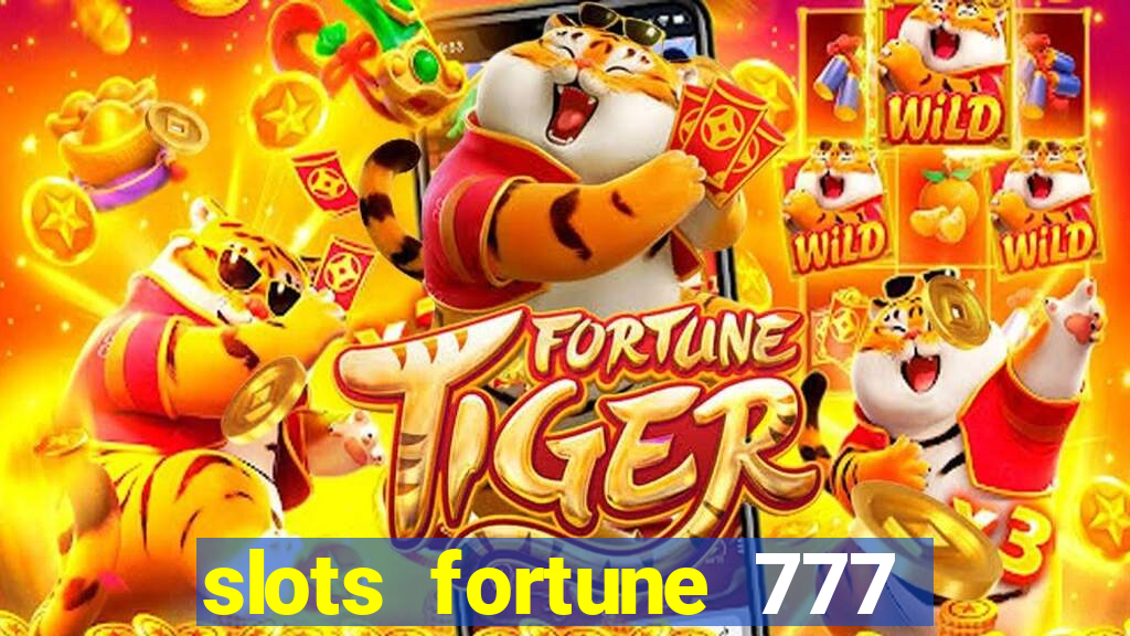 slots fortune 777 vegas casino