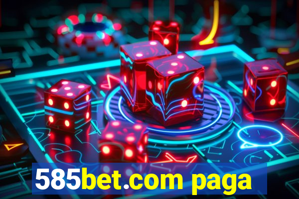 585bet.com paga