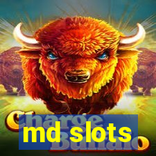 md slots