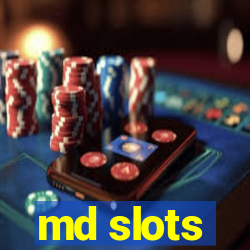 md slots