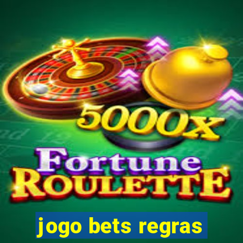 jogo bets regras