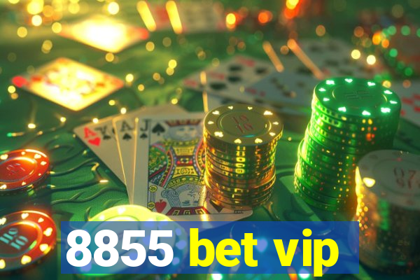 8855 bet vip