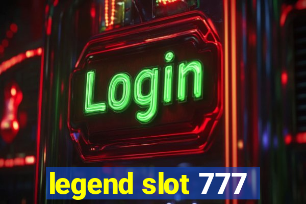 legend slot 777