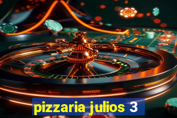 pizzaria julios 3