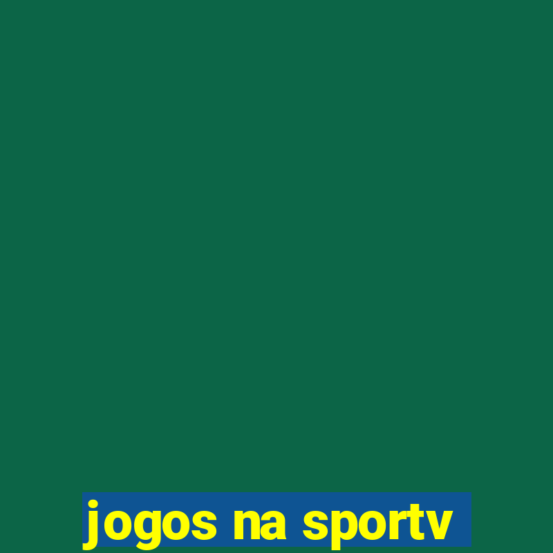 jogos na sportv