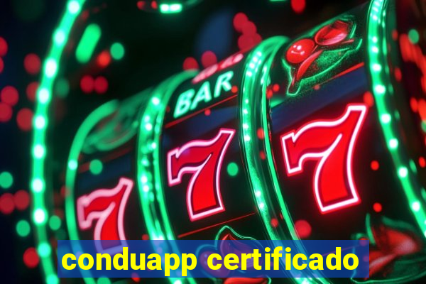 conduapp certificado