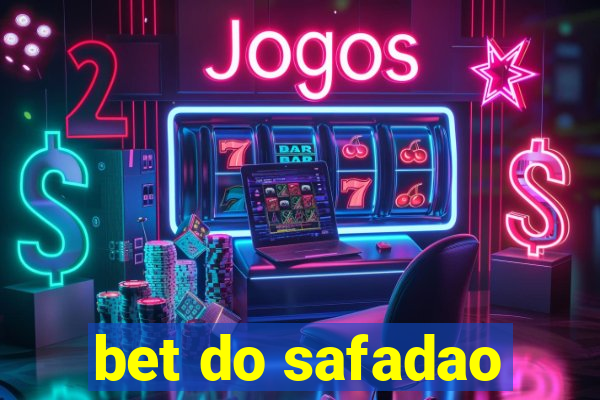 bet do safadao