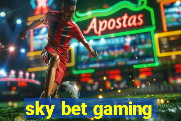 sky bet gaming