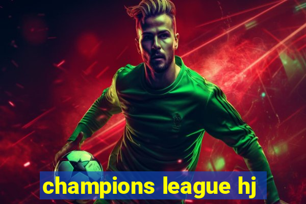 champions league hj