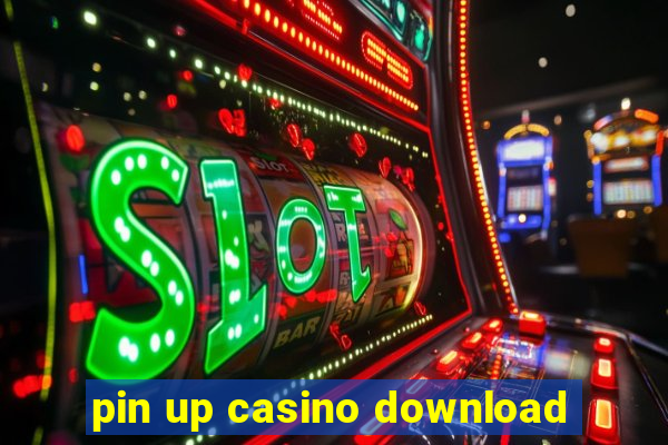 pin up casino download