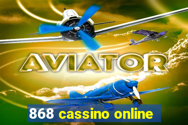 868 cassino online