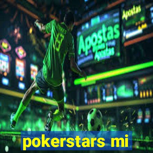 pokerstars mi