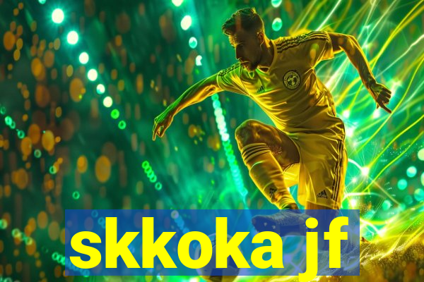 skkoka jf