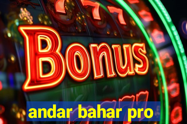 andar bahar pro