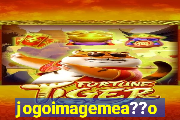 jogoimagemea??o