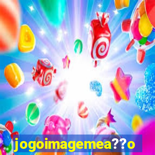 jogoimagemea??o