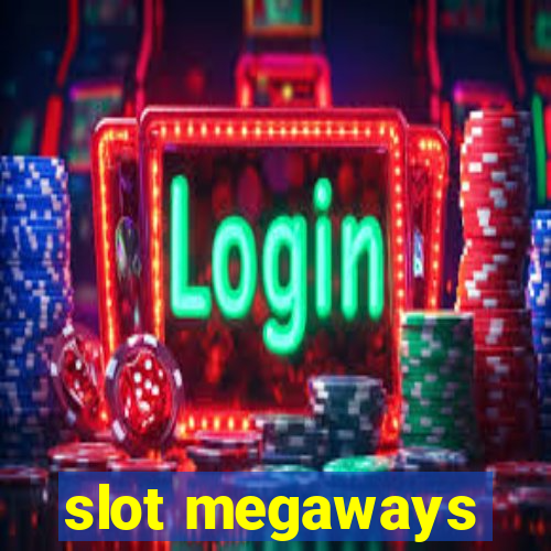 slot megaways