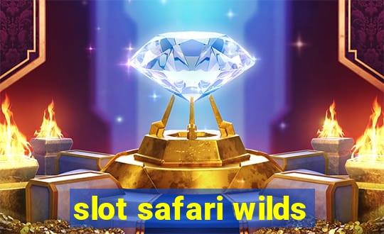 slot safari wilds