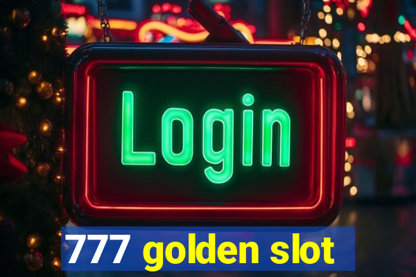 777 golden slot