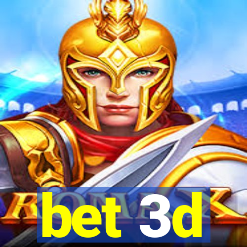 bet 3d