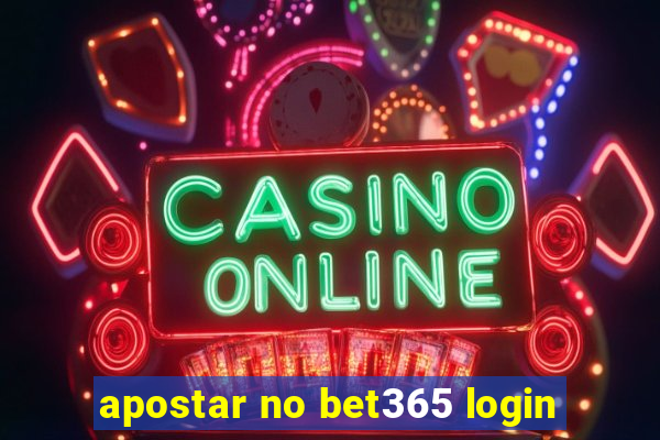 apostar no bet365 login