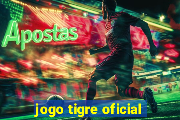 jogo tigre oficial