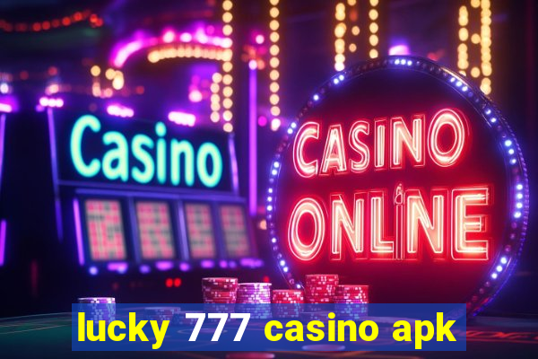 lucky 777 casino apk