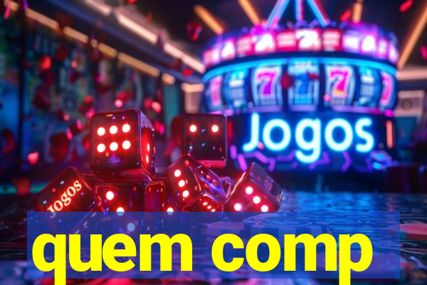 quem comp