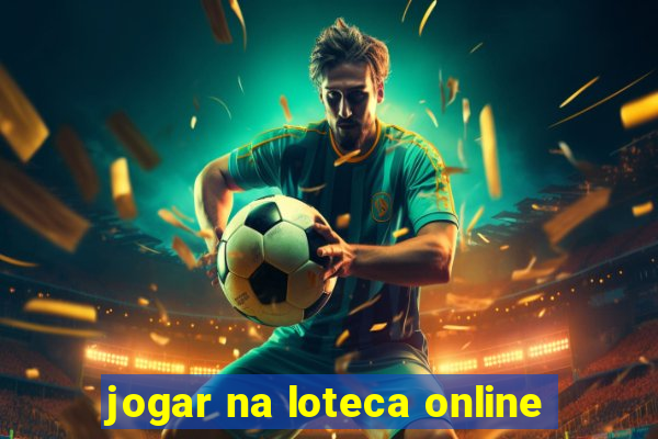 jogar na loteca online