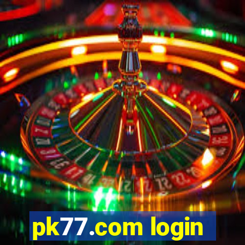 pk77.com login