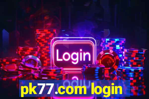 pk77.com login