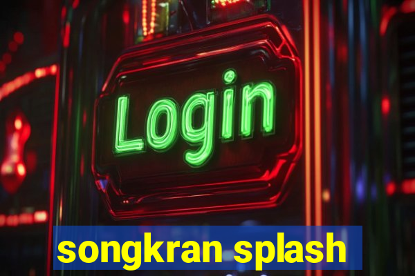 songkran splash