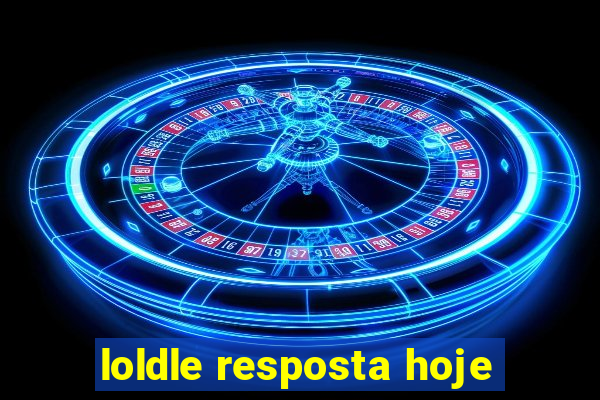 loldle resposta hoje