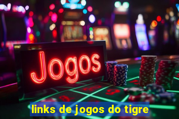 links de jogos do tigre