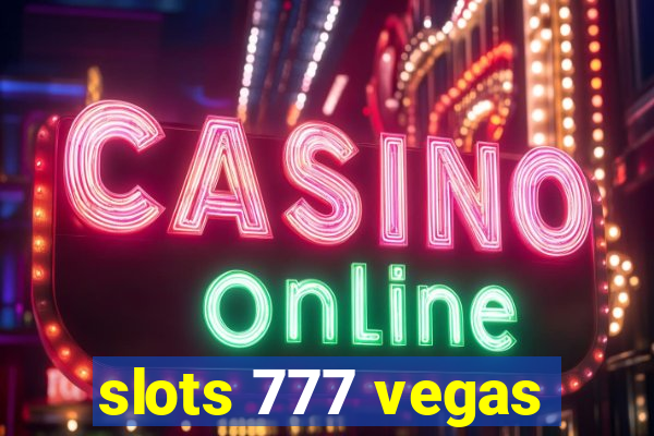 slots 777 vegas