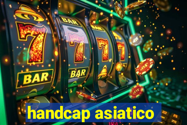 handcap asiatico