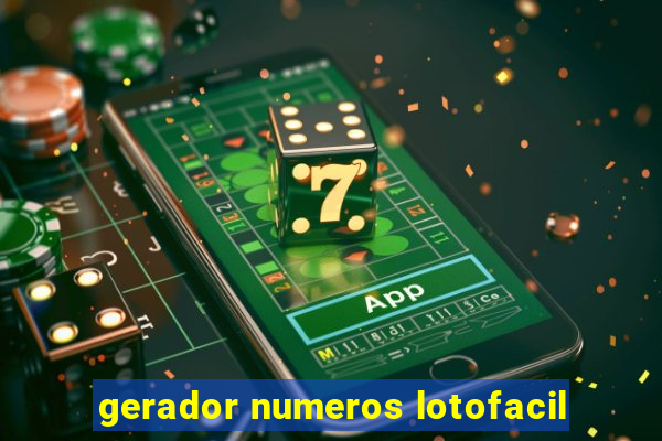 gerador numeros lotofacil