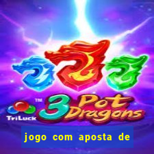 jogo com aposta de 1 real