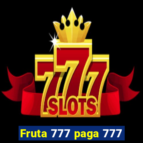 Fruta 777 paga 777