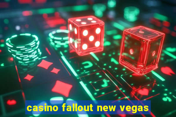 casino fallout new vegas