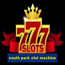 south park slot machine