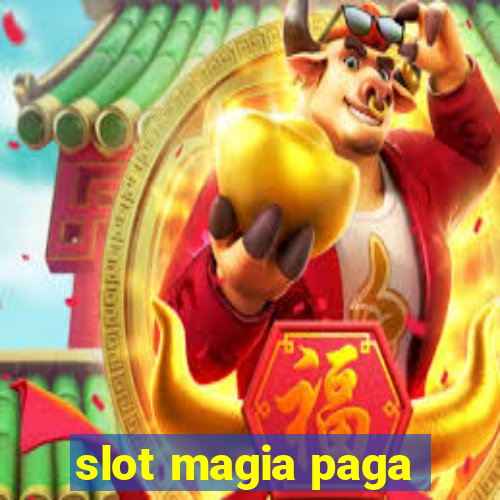 slot magia paga