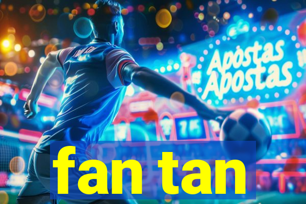 fan tan