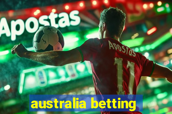 australia betting