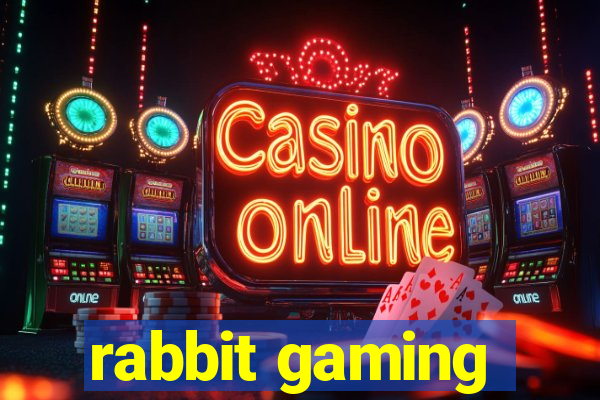 rabbit gaming