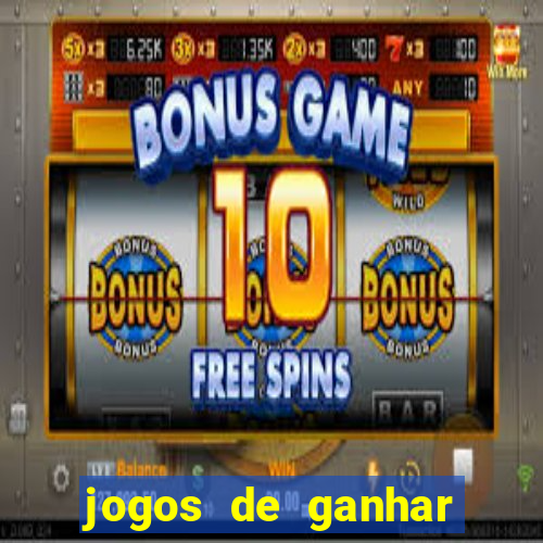 jogos de ganhar dinheiro sem deposito