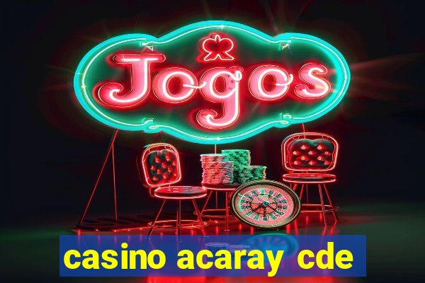 casino acaray cde