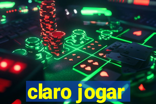 claro jogar