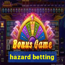 hazard betting