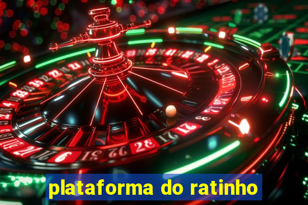 plataforma do ratinho